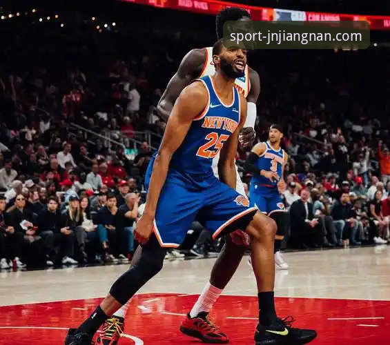 江南官网使用感受 NBA季后赛创新观赛技巧:从尼克斯大胜老鹰看江南官网使用感受